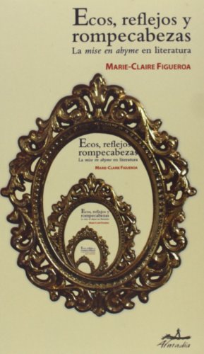 Imagen de archivo de Ecos, reflejos y rompecabezas La mise en abyme en literatura a la venta por Librera Juan Rulfo -FCE Madrid