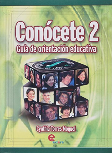 Imagen de archivo de CONOCETE 2 GUIA DE ORIENTACION EDUCATIVA [Paperback] by Torres Cynthia a la venta por Iridium_Books