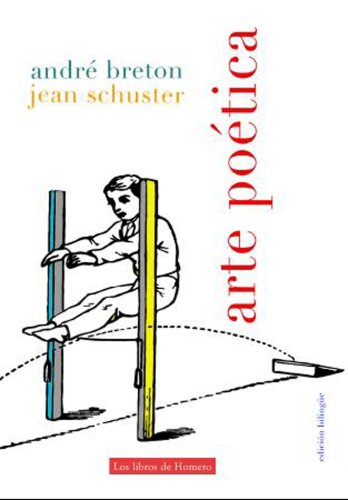 Arte Poetica - Art Poetique (Spanish and French Edition) (9789709906172) by Andre Breton; Jean Schuster