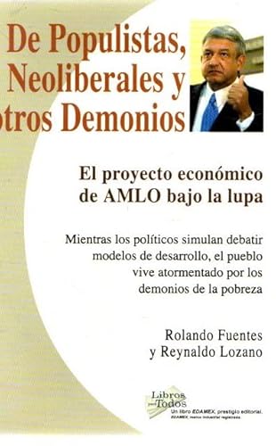 Imagen de archivo de De populistas, neoliberales y otros demonios . a la venta por Librera Astarloa