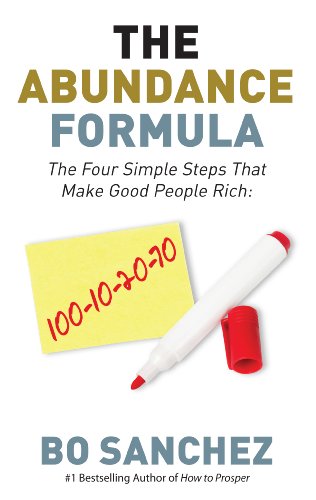 Beispielbild fr The Abundance Formula: The Four Simple Steps That Make Good People Rich zum Verkauf von ThriftBooks-Atlanta