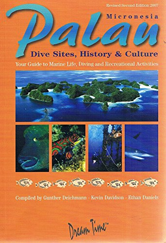 Imagen de archivo de Palau. Micronesia Dive Sites, History And Culture a la venta por ThriftBooks-Dallas