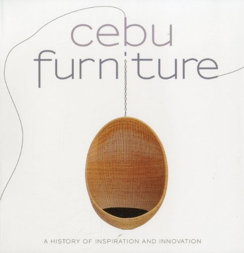 9789710579082: Cebu Furniture: A History of Inspiration and Innovation