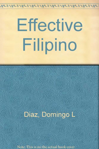 Beispielbild fr Effective Filipino zum Verkauf von COLLINS BOOKS