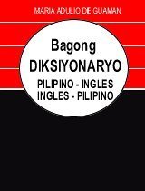 Imagen de archivo de Bagong Diksiyonaryo Pilipino-Ingles, Ingles-Pilipino Dictionary - Philippine Book a la venta por HPB-Emerald