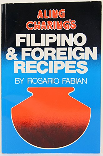 9789710829316: Aling Charings Filipino & foreign recipes