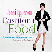 Stock image for Fashion + Food: Entertaining at Home in Style for sale by ThriftBooks-Atlanta