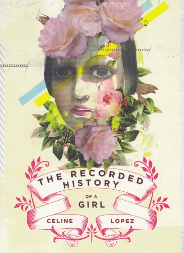 Stock image for The Recorded History of a Girl for sale by -OnTimeBooks-