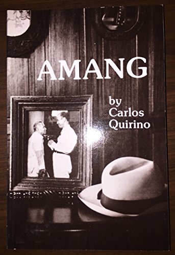 Stock image for Amang: The Life and Times of Eulogio Rodriguez Sr for sale by ThriftBooks-Atlanta