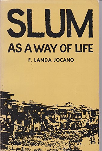 9789711002039: Slum As A Way Of Life - A Study Of Coping Behavior [ Behaviour ] In An Urban ...