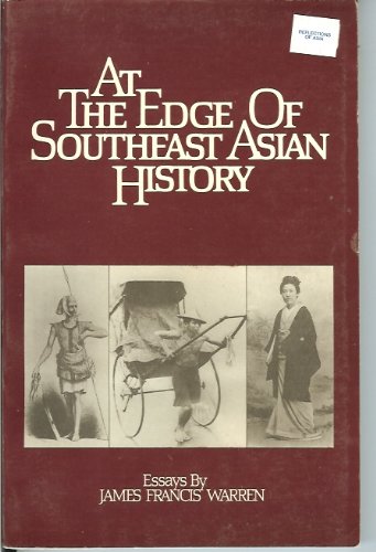 Imagen de archivo de At the Edge of Southeast Asian History: Essays a la venta por Arundel Books