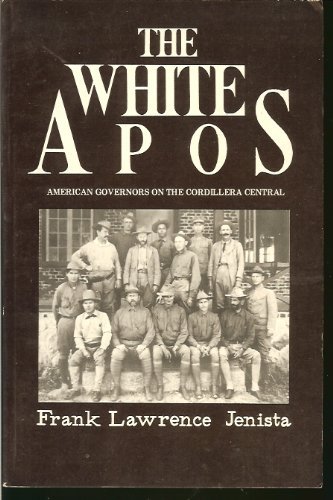 White Apos: American Governors on the Cordillera Central