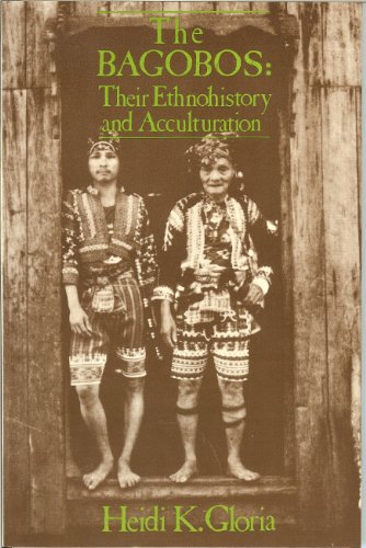 9789711003623: Bagobos: Their Ethnohistory and Acculturation