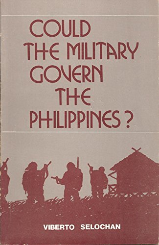 Stock image for Could the Military Govern the Philippines for sale by The Book Bin