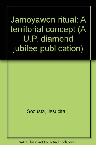 9789711050047: Jamoyawon ritual: A territorial concept (A U.P. diamond jubilee publication)