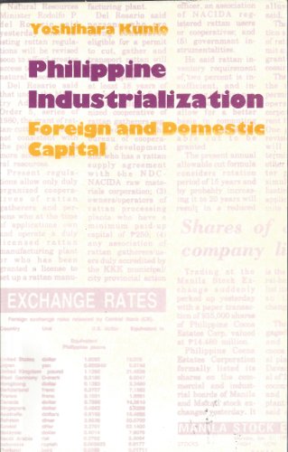 Imagen de archivo de Philippine Industrialization: Foreign and Domestic Capital a la venta por The Book Bin