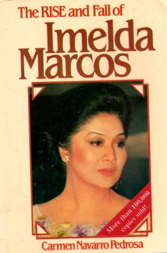 Imagen de archivo de The rise and fall of Imelda Marcos a la venta por WorldofBooks