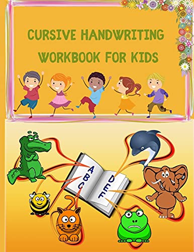 9789712685156: Cursive Handwriting Workbook for Kids: Beginning Cursive. Writing Practice Book to Master Letters, Words, Sentences and Numbers. Cursive Letter ... Writing in Cursive