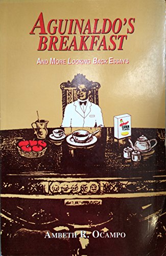 Stock image for Aguinaldo's breakfast & more Looking back essays for sale by Hill End Books