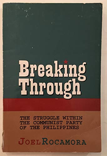 Stock image for Breaking through: The struggle within the Communist Party of the Philippines for sale by GoldenDragon