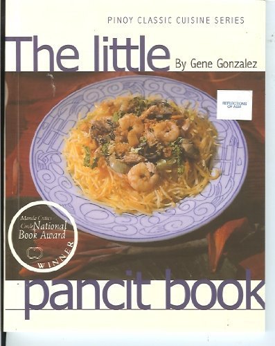 Imagen de archivo de The Little Pancit Book (Pinoy Classic Cuisine Series) a la venta por Gulf Coast Books