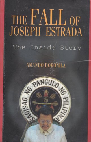 9789712711541: Title: The fall of Joseph Estrada The inside story