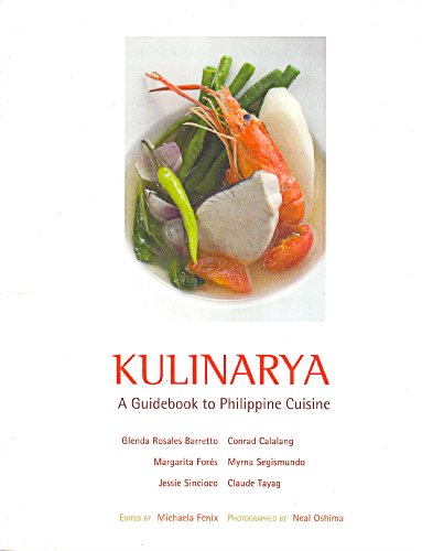 Imagen de archivo de KULINARYA (A Guidebook to Philippine Cuisine) a la venta por Goodwill Southern California