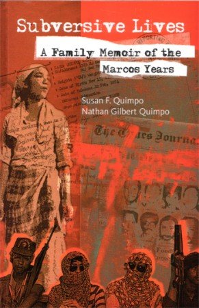 9789712724473: Subversive Lives: A Family Memoir of the Marcos Years