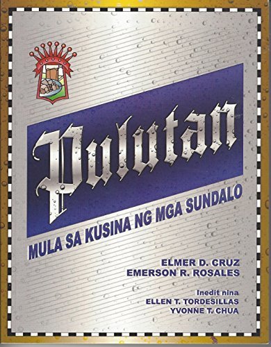 Imagen de archivo de PULUTAN (MULA SA KUSINA NG MGA SUNDALO) TAGALOG COOKBOOK a la venta por Better World Books