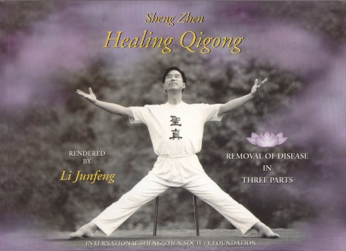 9789712725128: Sheng Zhen Healing Qigong: Removal of Disease in Three Parts