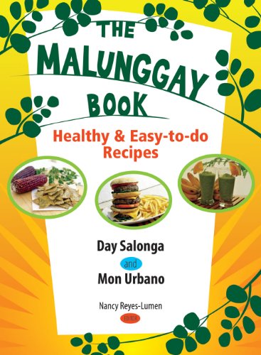 Stock image for The Malunggay Book: Healthy & Easy-to-do Recipes for sale by Half Price Books Inc.