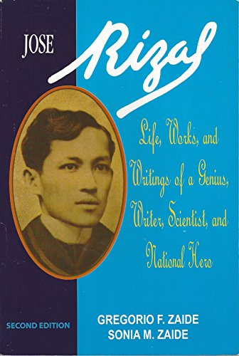 9789712733239: JOSE RIZAL -- LIFE WORKS, AND WRITINGS OF A GENIUS, WRITER, SCIENTIST AND NATIONAL HERO