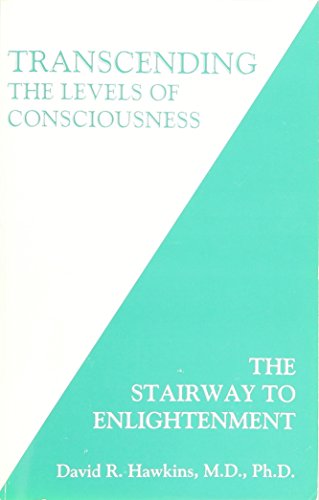 9789715007467: Transcending the Levels of Consciousness: The Stairway to Enlightenment by David R. Hawkins (2006) Paperback