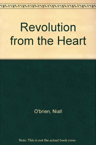 Imagen de archivo de Revolution from the Heart [Paperback] Niall O'Brien a la venta por Hay-on-Wye Booksellers