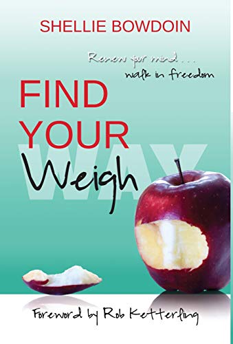 9789715034708: Find Your Weigh: Renew Your Mind & Walk In Freedom