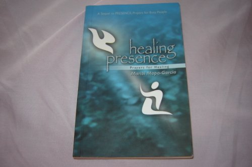 Stock image for Healing Presence: Prayers for Healing for sale by ThriftBooks-Dallas