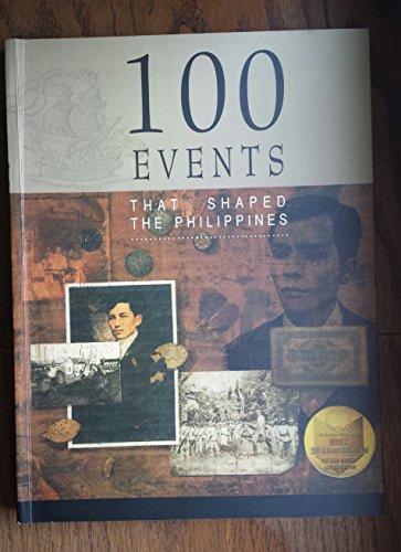 Stock image for 100 events that shaped the Philippines for sale by J. W. Mah