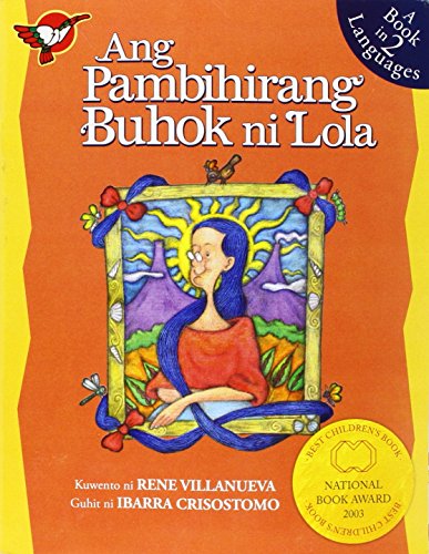 Beispielbild fr ANG PAMBIHIRANG BUHOK NI LOLA (Lolas Extraordinary Hair) - Philippine Book zum Verkauf von Goodwill Southern California