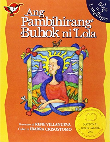 9789715081238: ANG PAMBIHIRANG BUHOK NI LOLA (Lola's Extraordinary Hair) - Philippine Book by Rene Villanueva (2001-01-01)