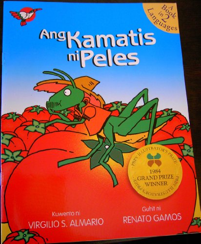 Imagen de archivo de Ang Kamatis Ni Peles (Philippine Children's Book) a la venta por SecondSale