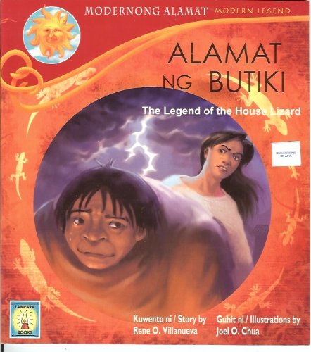 Stock image for Alamat Ng Butiki - The Legend of the House Lizard (Modernong Alamat - Modern Legend) for sale by Better World Books: West