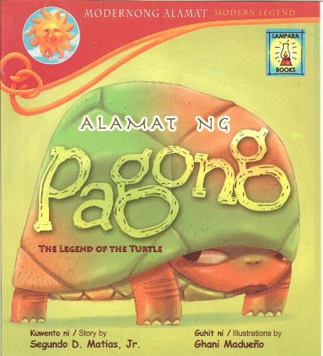 Stock image for Alamat Ng Pagong : The Legend of the Turtle for sale by Once Upon A Time Books