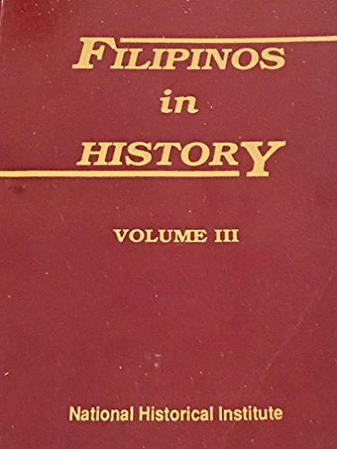 Stock image for Filipinos in History (Vol. III) for sale by ThriftBooks-Dallas