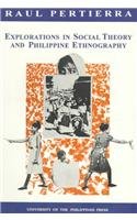 Stock image for Explorations in Social Theory and Philippine Ethnography for sale by Zoom Books Company