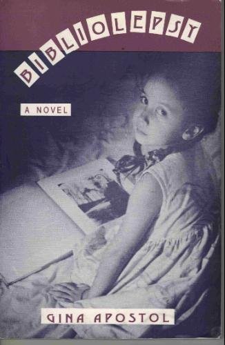 Bibliolepsy: A novel (Philippine writers series) (9789715421379) by Apostol, Gina