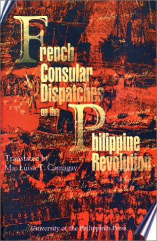 Beispielbild fr French Consular Dispatches on the Philippine Revolution zum Verkauf von The Book Bin