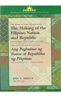 Beispielbild fr The Making of the Filipino Nation and Republic: From Barangays, Tribes, Sultanates, and Colony zum Verkauf von Revaluation Books