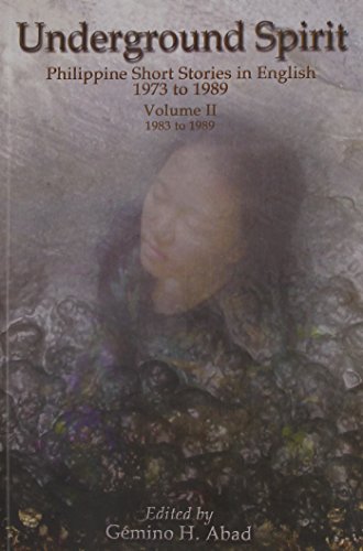 9789715426398: Underground Spirit: Philippine Short Stories in English, 1973-1989, Volume 2