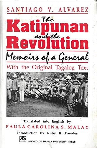 9789715500777: The katipunan and the revolution: Memoirs of a general : with the original Tagalog text