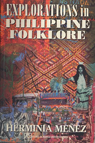 9789715502115: Explorations in Philippine Folklore